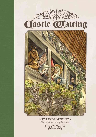 Castle waiting. Volume 1 / by Linda Medley ; with an introduction by Jane Yolen.