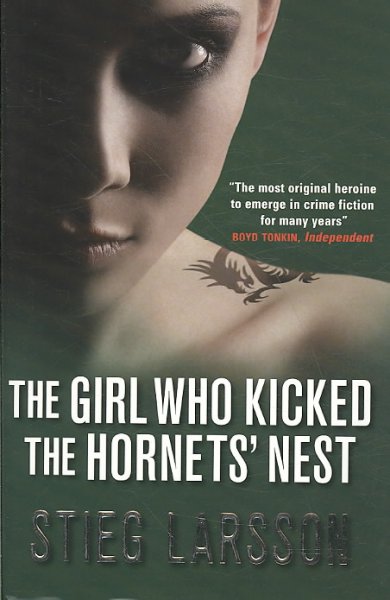 The girl who kicked the hornet's nest / by Stieg Larsson ; translated from the Swedish by Reg Keeland.