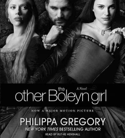 The other Boleyn girl [sound recording] / Philippa Gregory.