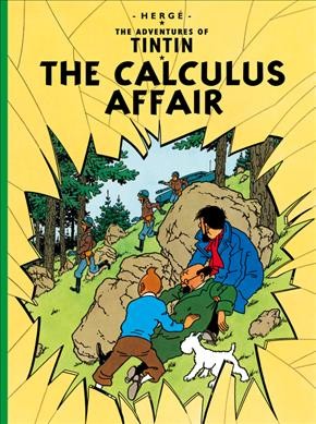 The calculus affair / Hergé ; [translated by Leslie Lonsdale-Cooper and Michael Turner].