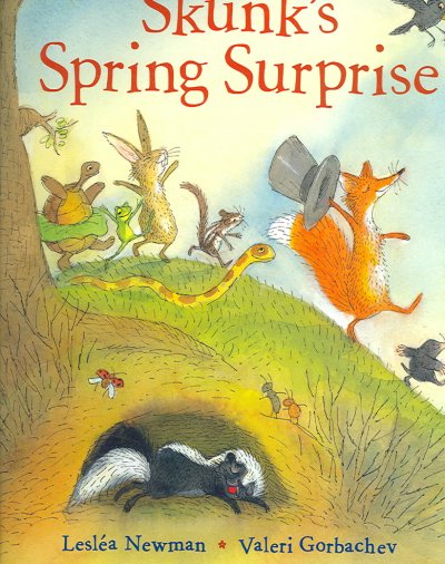 Skunk's spring surprise / written by Leslẻa Newman ; illustrated by Valeri Gorbachev.