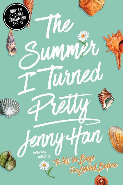 The summer I turned pretty / Jenny Han.