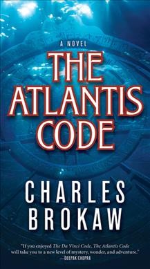 The Atlantis code / Charles Brokaw.