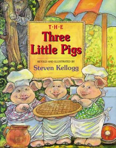 The three little pigs / retold and illustrated by Steven Kellogg.