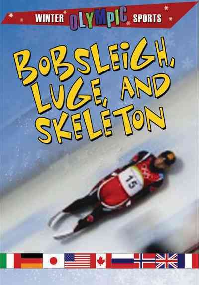 Bobsleigh, luge, and skeleton / by Robin Johnson.