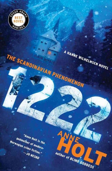 1222 : a Hanne Wilhelmsen novel / Anne Holt ; translated by Marlaine Delargy.