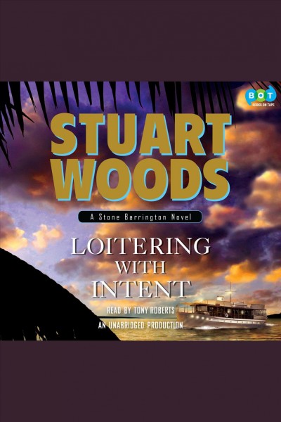 Loitering with intent [electronic resource] / Stuart Woods.