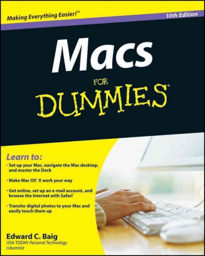 Macs for dummies [electronic resource] / Edward C. Baig.