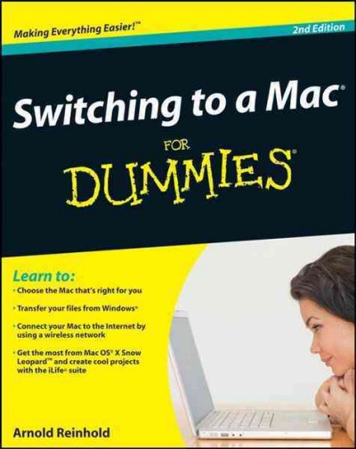Switching to a Mac for dummies [electronic resource] / Arnold Reinhold.
