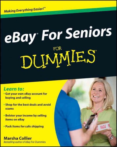 eBay for seniors for dummies [electronic resource] / by Marsha Collier.