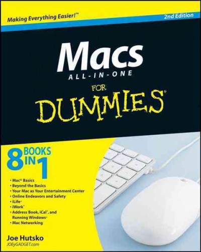 Macs all-in-one for dummies [electronic resource] / by Joe Hutsko.