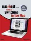 MacMost.com guide to switching to the Mac [electronic resource] / Gary Rosenzweig.