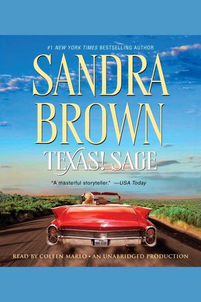 Texas! Sage [electronic resource] / Sandra Brown.