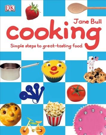 The cooking book [electronic resource] / Jane Bull.