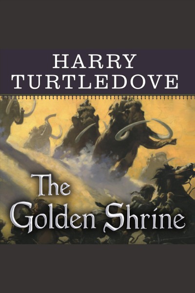 The golden shrine [electronic resource] / Harry Turtledove.