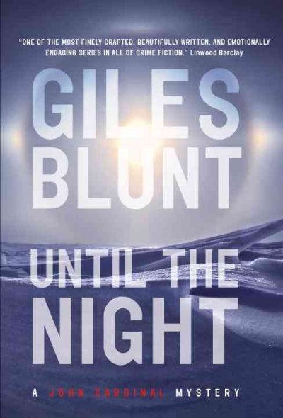Until the night / Giles Blunt. 