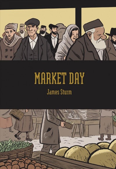 Market day / James Sturm.