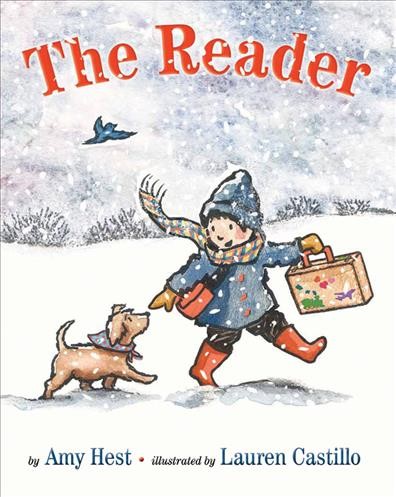 The reader / by Amy Hest ; illustrated by Lauren Castillo.