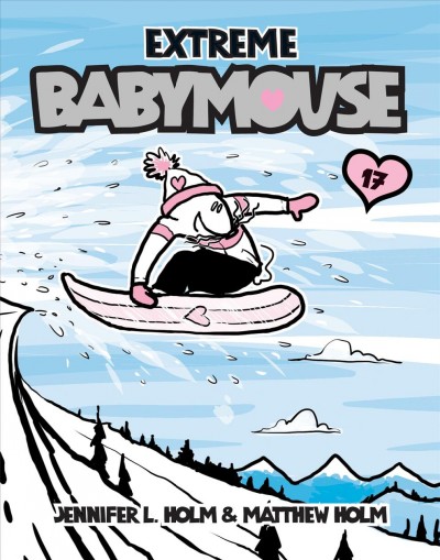 Extreme Babymouse / by Jennifer L. Holm & Matthew Holm.