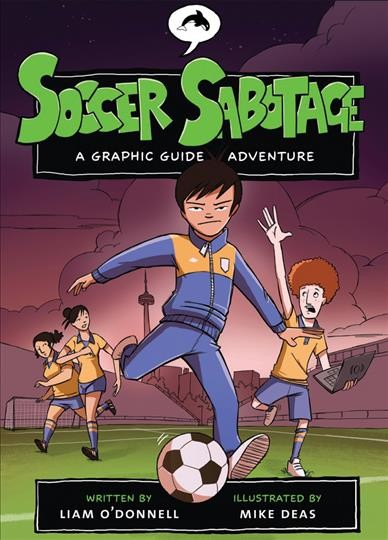 Soccer Sabotage [electronic resource] : A Graphic Guide Adventure.