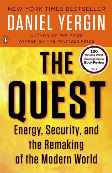 The quest [electronic resource] : energy, security and the remaking of the modern world / Daniel Yergin.