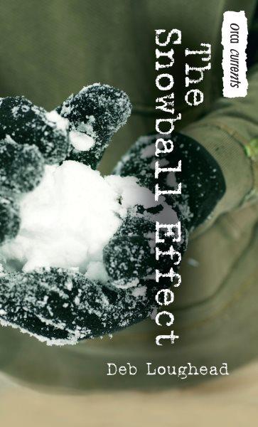The snowball effect [electronic resource] / written by Deb Loughead.
