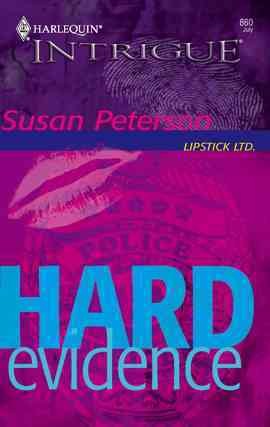Hard evidence [electronic resource] / Susan Peterson.