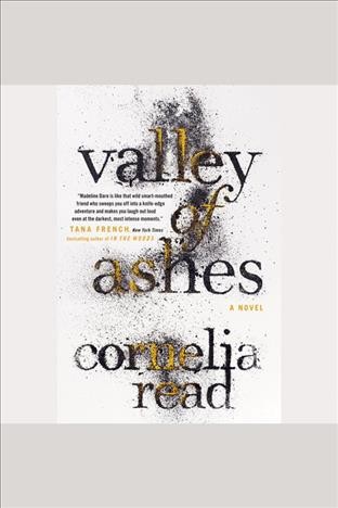 Valley of ashes [electronic resource] : a novel / Cornelia Read.