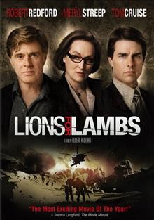 Lions for lambs [video recording (DVD)] / Metro-Goldwyn-Mayer Pictures ; United Artists ; a Wildwood Enterprise/Brat Na Pont/Andell Entertainment production ; produced by Matthew Michael Carnahan, Andrew Hauptman, Tracy Falco ; written by Matthew Michael Carnahan ; produced and directed by Robert Redford.