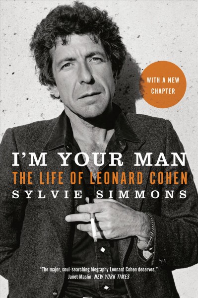I'm your man : the life of Leonard Cohen / Sylvie Simmons.