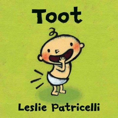 Toot / Leslie Patricelli.