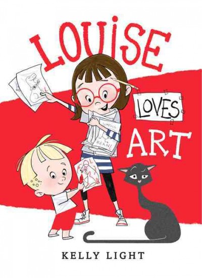 Louise loves art / Kelly Light.