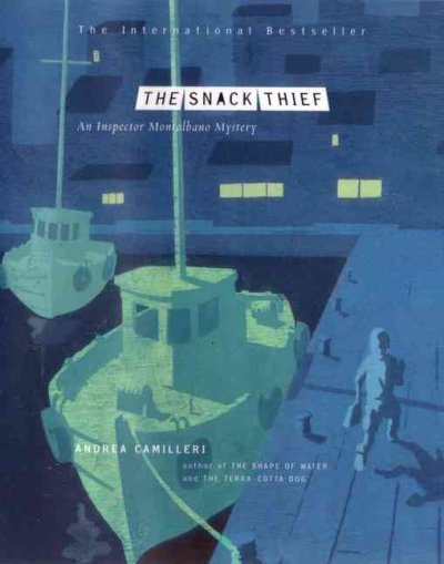 The snack thief / Andrea Camilleri ; translated by Stephen Sartarelli.