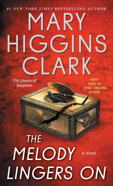 The melody lingers on : a novel / Mary Higgins Clark.