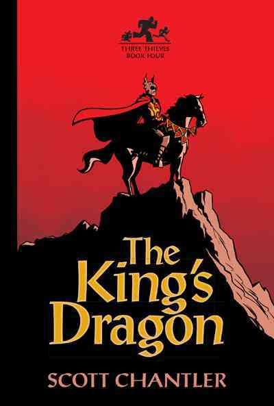 The king's dragon / Scott Chantler.