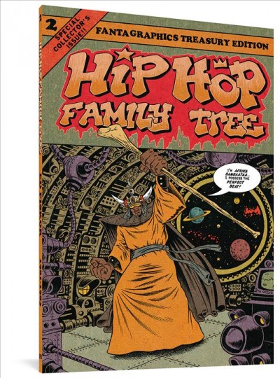 Hip hop family tree. 2, 1981-1983 / Ed Piskor.