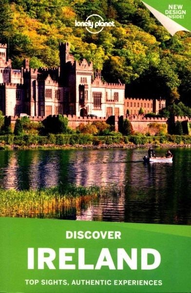 Lonely planet discover Ireland / written and researched by Neil Wilson, Fionn Davenport, Damian Harper, Catherine Le Vevez, Ryan Ver Berkmoes.