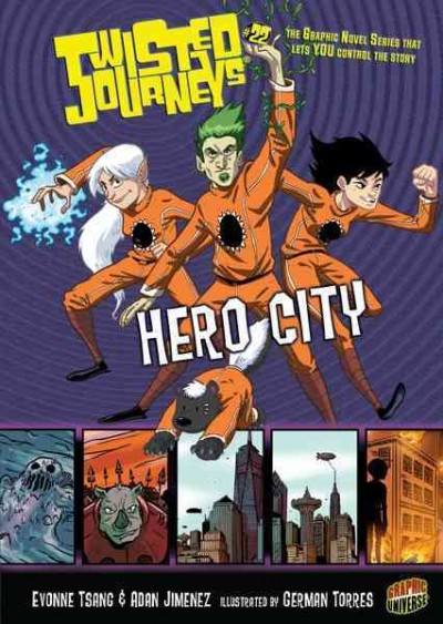 Hero city [electronic resource] / by Evonne Tsang & Adan Jimenez ; illustrated by German Torres.