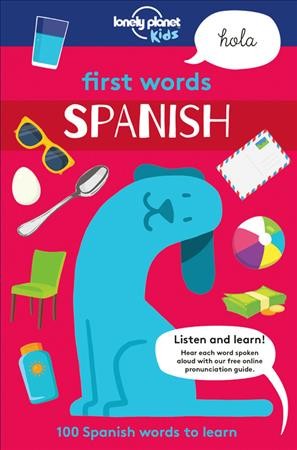 First words : Spanish / illustrated by Andy Mansfield & Sebastien Iwohn.