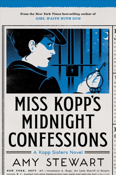 Miss Kopp's midnight confessions / Amy Stewart.