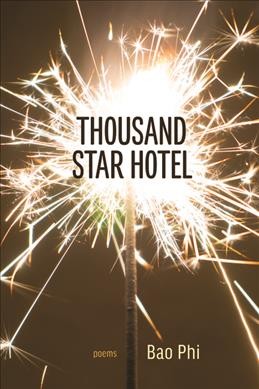 Thousand star hotel / Bao Phi.
