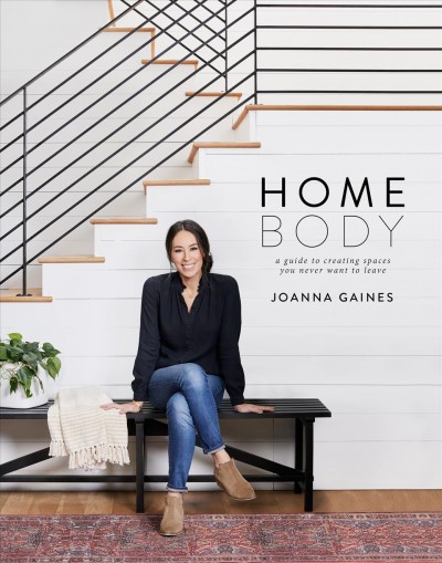Homebody / Joanna Gaines.