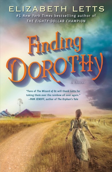 Finding Dorothy : A Novel / Elizabeth Letts.