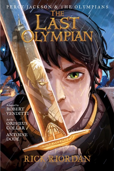 The last Olympian : the graphic novel / by Rick Riordan ; adapted by Robert Venditti ; art and color by Orpheus Collar and Antoine Dodé.