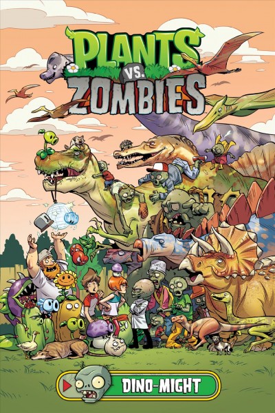 Plants vs. zombies. Dino-might / written by Paul Tobin ; art by Ron Chan ; colors by Heather Breckel ; letters by Steve Dutro ; cover by Ron Chan ; bonus story art by Philip Murphy.