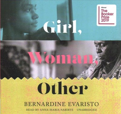 Girl, woman, other / by Bernardine Evaristo.