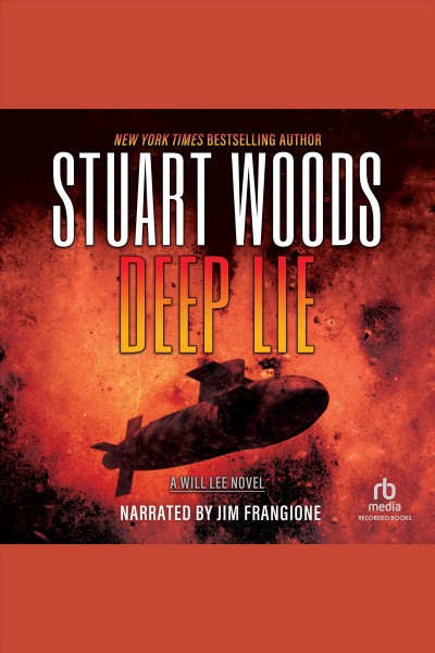 Deep lie [electronic resource] : Will lee series, book 3. Stuart Woods.