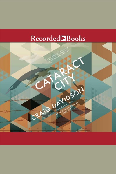 Cataract city [electronic resource]. Craig Davidson.