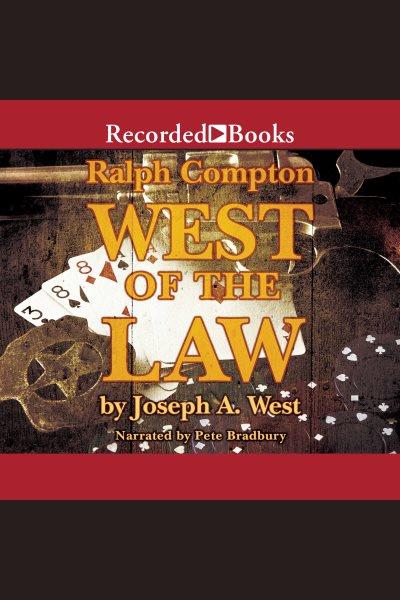 West of the law [electronic resource] : John mcbride series, book 1. Joseph A West.