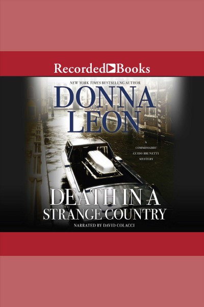 Death in a strange country [electronic resource] : Commissario guido brunetti mystery series, book 2. Donna Leon.